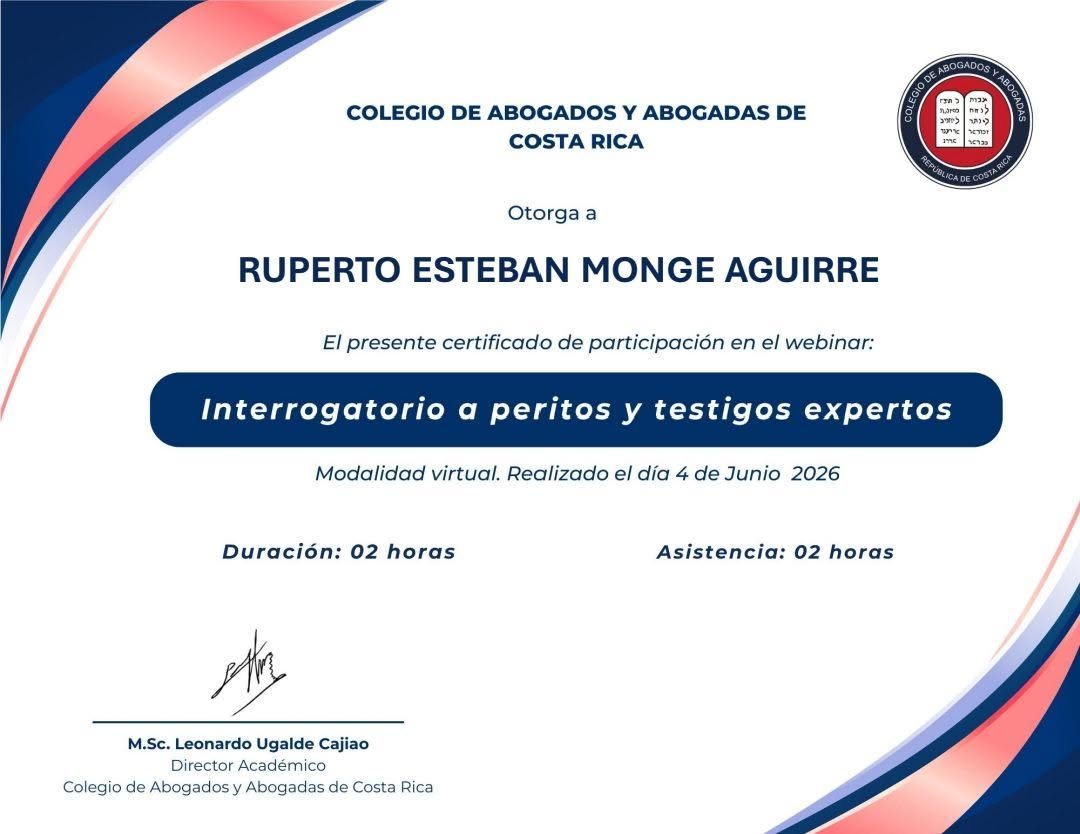 Certificado del Colegio de Abogados y Abogadas de Costa Rica a Ruperto Esteban Monge Aguirre por el webinar Interrogatorio a peritos y testigos expertos, junio 2026